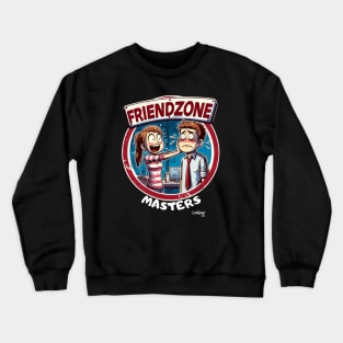 Friendzone Funnies masters! NOT AGAIN! CHEER UP! - Retro Vintage Funny Style Crewneck Sweatshirt